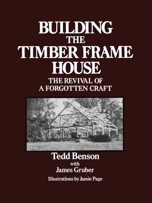 cover image of Building the Timber Frame House